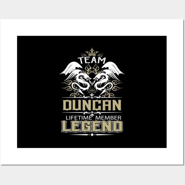 Duncan Name T Shirt -  Team Duncan Lifetime Member Legend Name Gift Item Tee Wall Art by yalytkinyq